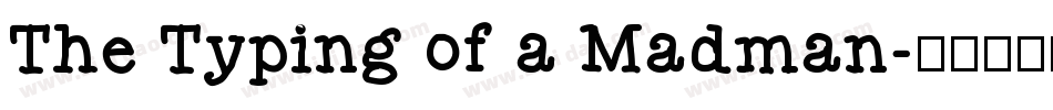The Typing of a Madman字体转换